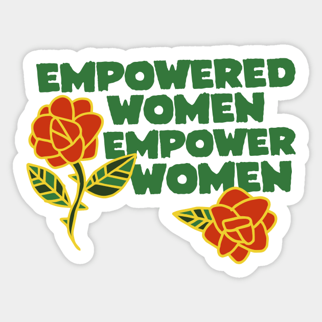 Empowered women empower women Sticker by bubbsnugg